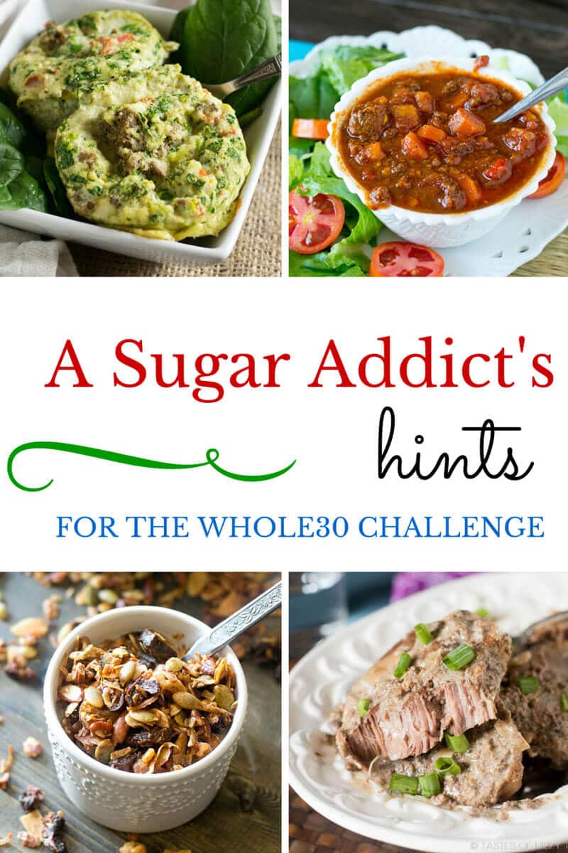 A Sugar Addict's Hints for the Whole30 Challenge