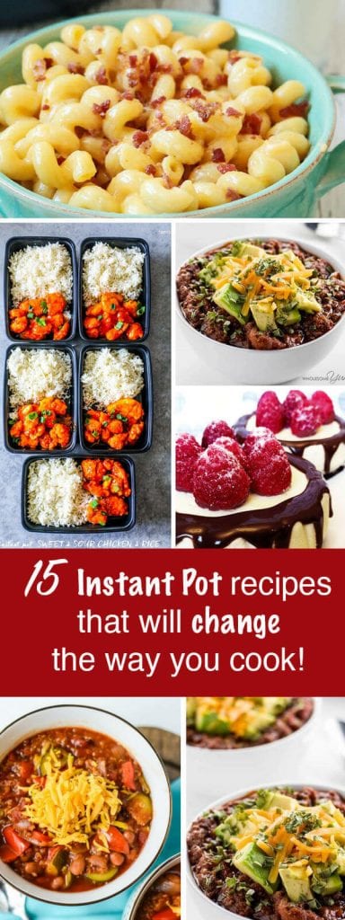 15 Instant Pot Recipes To Change the Way You Cook {Easy Dinner Ideas}