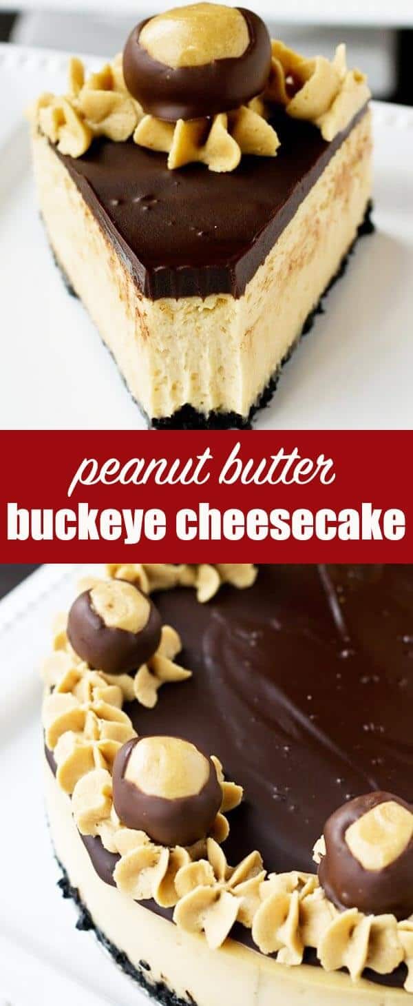 Rich, creamy peanut butter cheesecake topped with sweet chocolate ganache and and an Oreo cookie crust. Peanut Butter Buckeye Cheesecake {with Chocolate Ganache Topping} #cheesecake #buckeyes