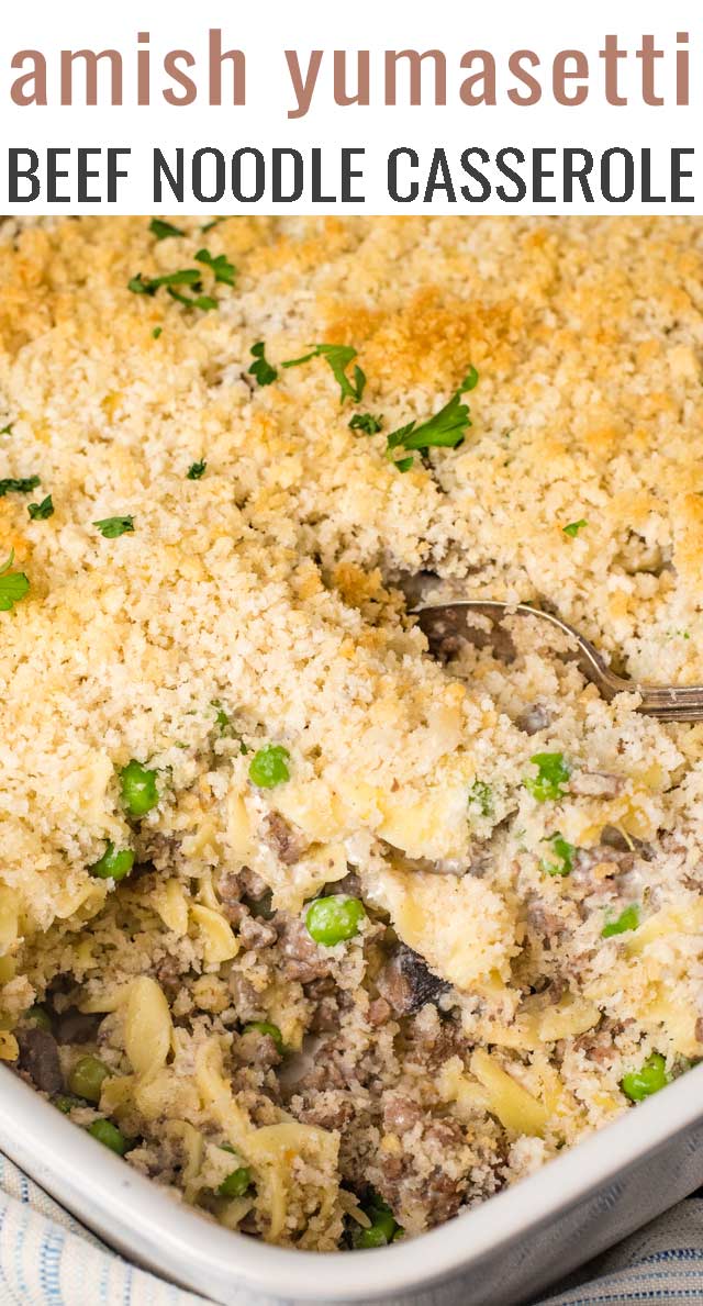 Amish Yumasetti Casserole {Ground Beef Noodle Casserole Recipe}