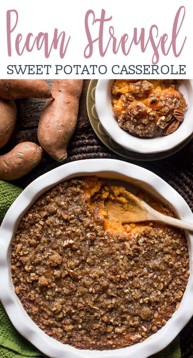 Real sweet potatoes whipped with eggs and milk make this the best sweet potato casserole with pecan streusel topping around. There’s an unmistakeable hint of vanilla that you’ll love!