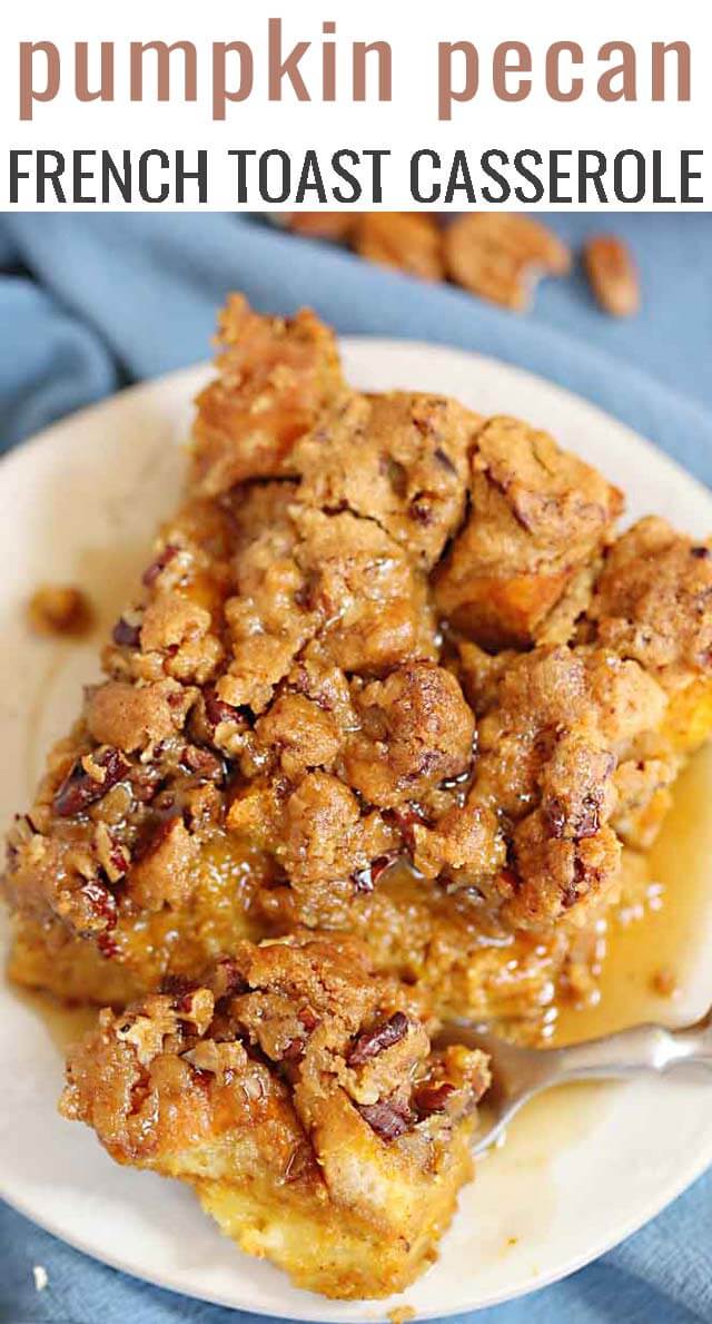 Pumpkin French Toast Casserole Recipe {Easy Breakfast Casserole}