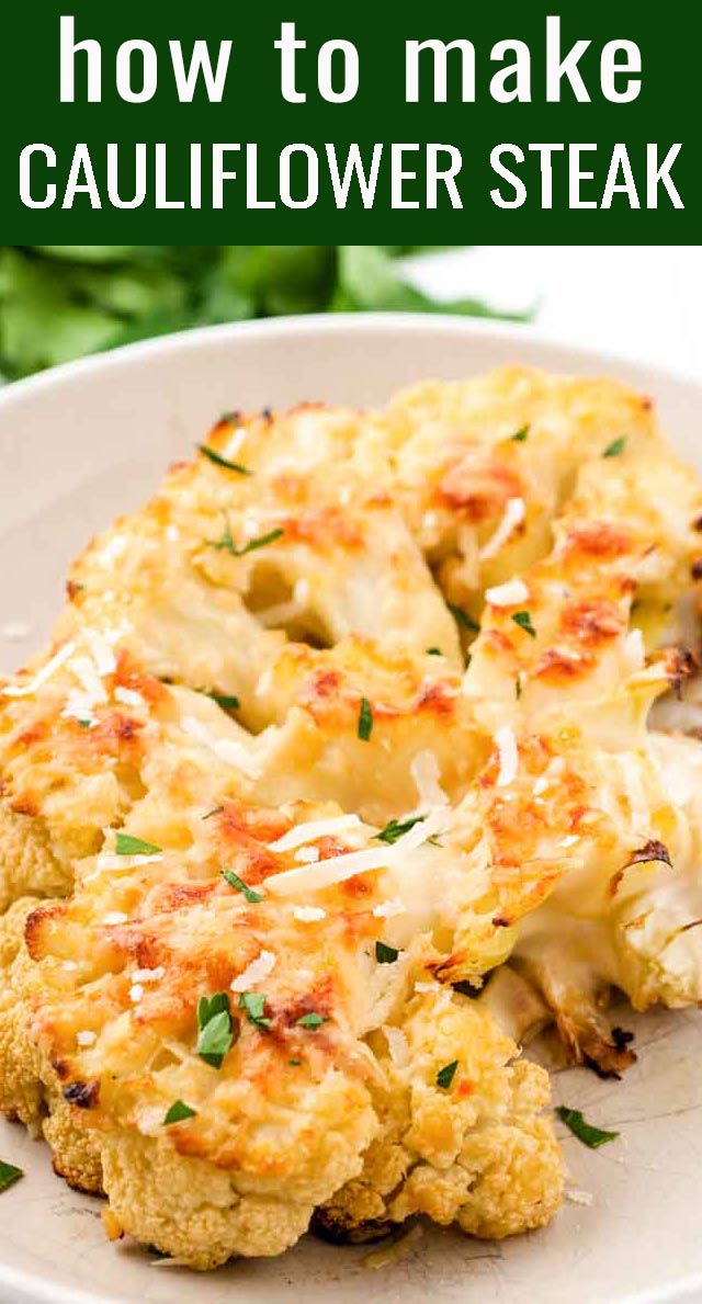 Roasted Cauliflower Steaks with Garlic Parmesan Tastes of Lizzy T