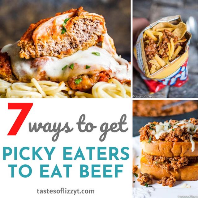 7 ways to get picky eaters to eat beef title image collage