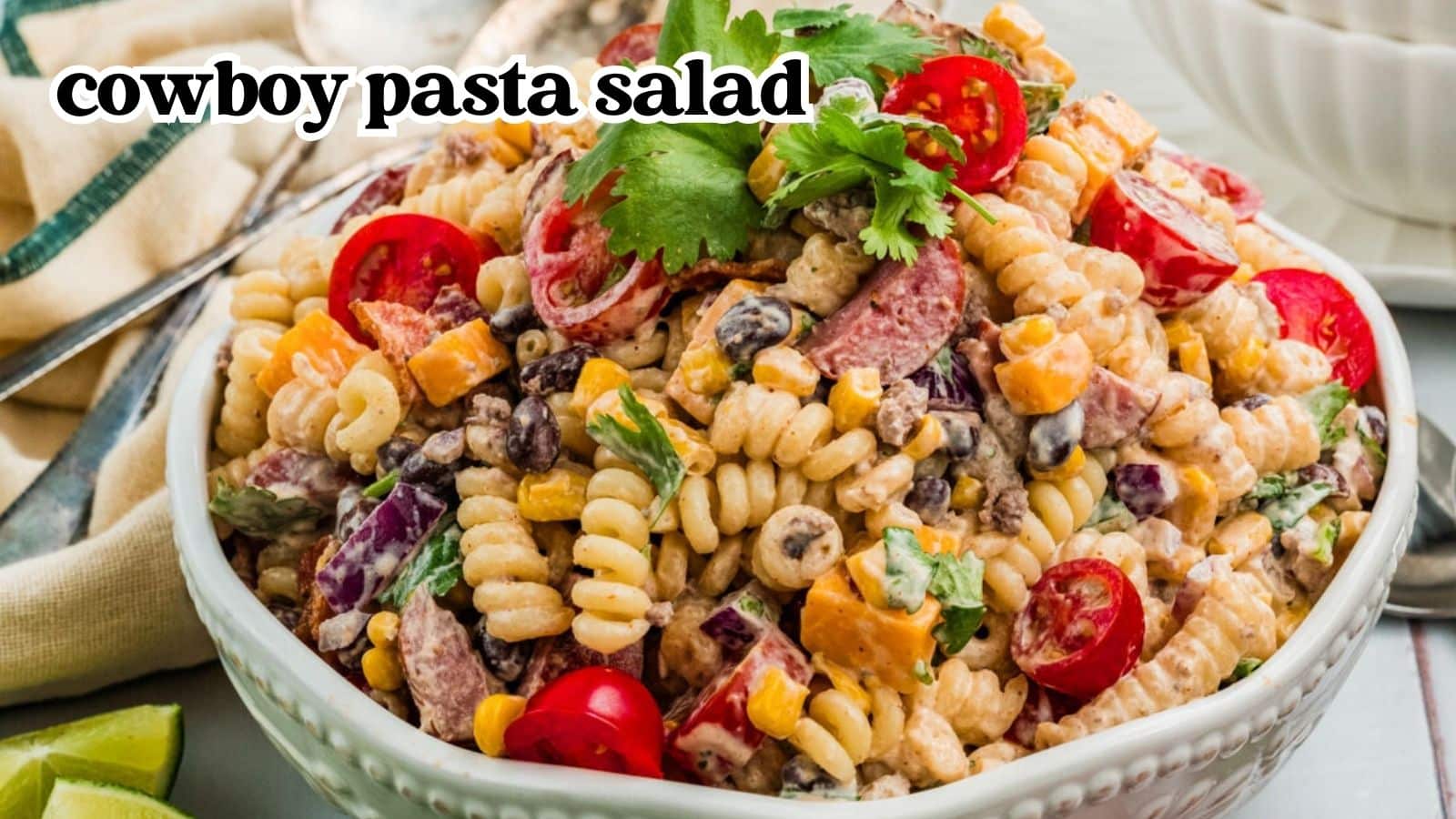 21 Pasta Salad Recipes To Make This Spring / Summer cowboy pasta salad social